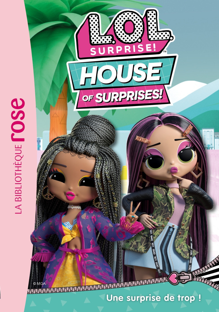 L.O.L. Surprise ! House of Surprises 05 - Une surprise de trop ! -   - HACHETTE JEUN.