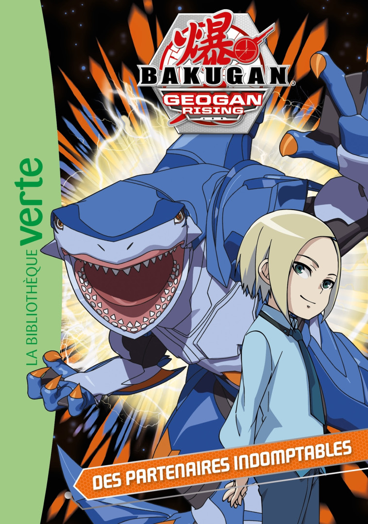 Bakugan 10 - Des partenaires indomptables -  Nelvana - HACHETTE JEUN.