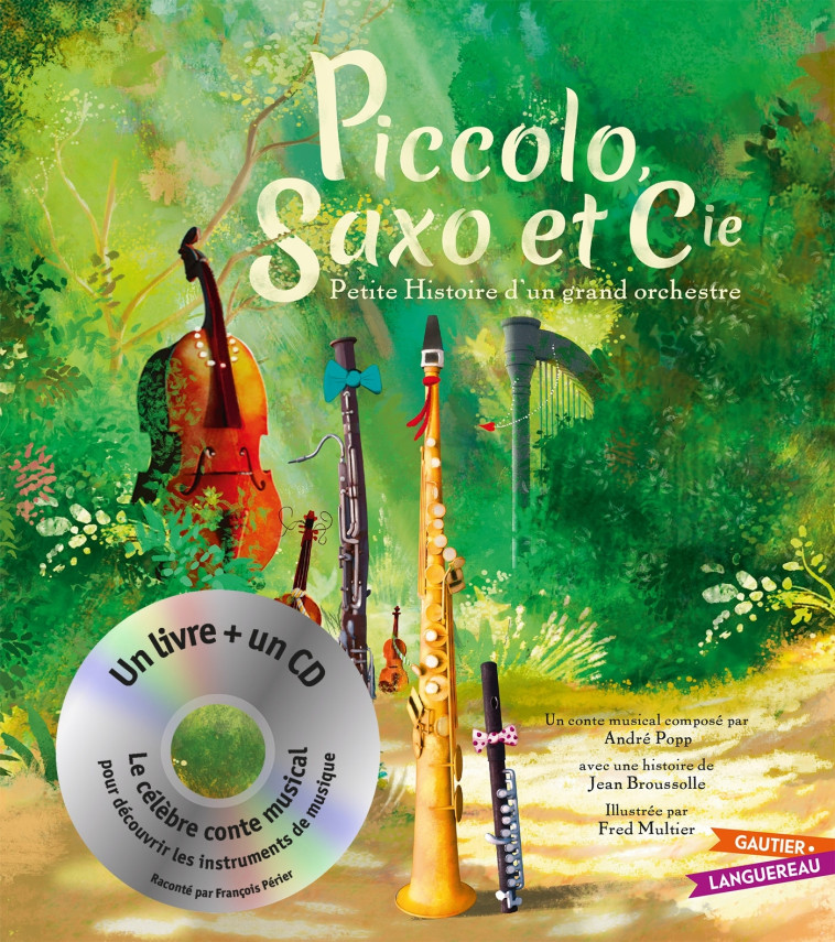 Piccolo, Saxo et Cie - Livre CD petit format - Fred Multier - GAUTIER LANGU.