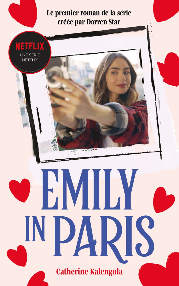 Emily in Paris - Le roman de la série -  Netflix - HACHETTE ROMANS