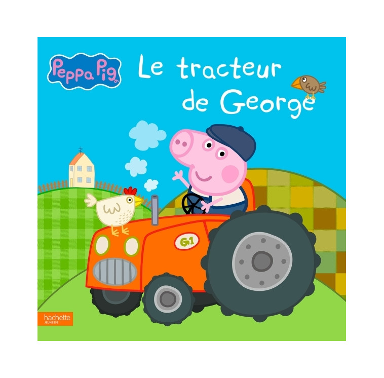 Peppa Pig - Le tracteur de George - XXX - HACHETTE JEUN.