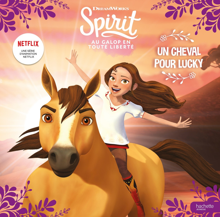 Spirit - Un cheval pour Lucky - Christelle Chatel - HACHETTE JEUN.