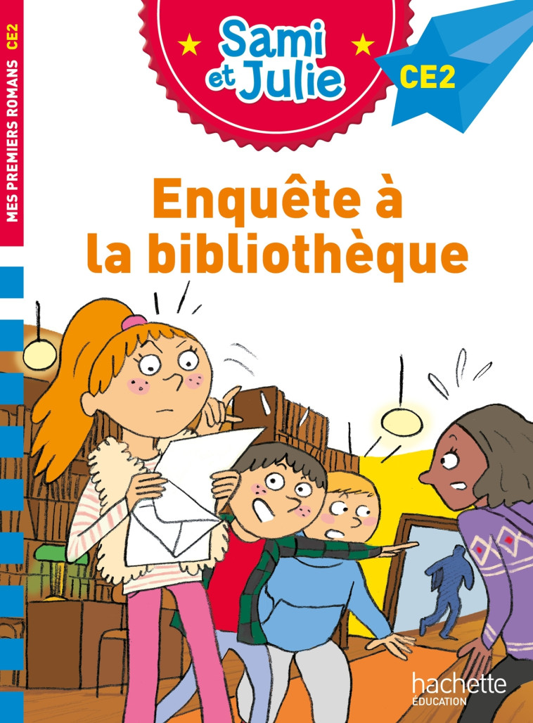 Sami et Julie Roman CE2 Enquête à la bibliothèque - Thérèse Bonté - HACHETTE EDUC