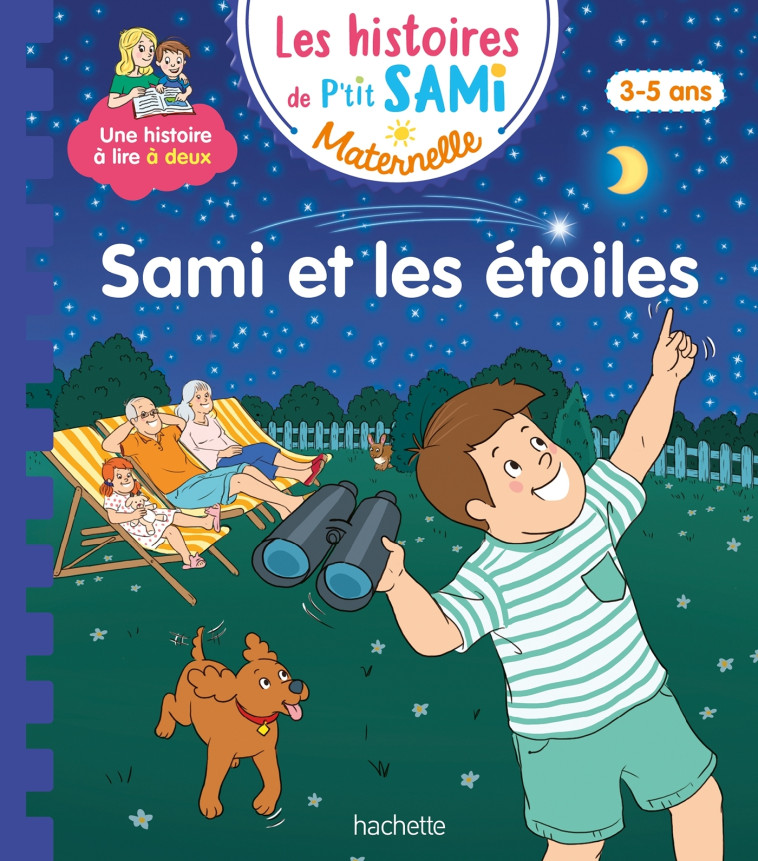 Les histoires de P'tit Sami Maternelle (3-5 ans) :  Sami et les étoiles - Alain Boyer - HACHETTE EDUC