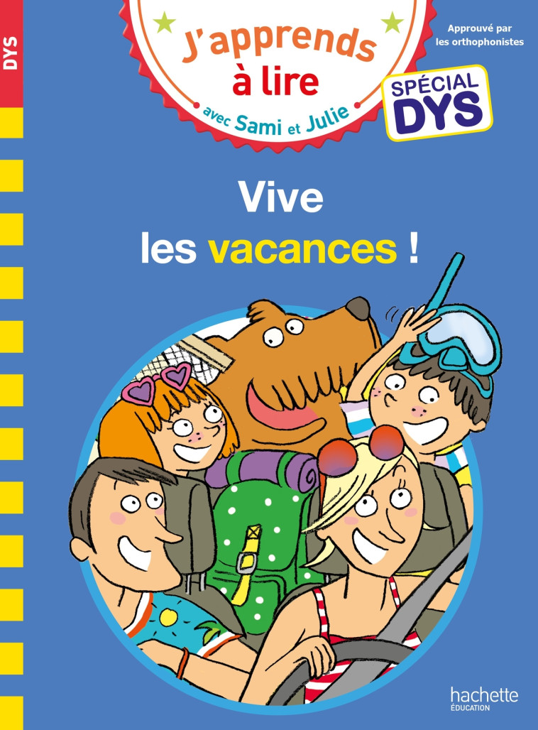 Sami et Julie- Spécial DYS (dyslexie) Vive les vacances ! - Emmanuelle Massonaud - HACHETTE EDUC