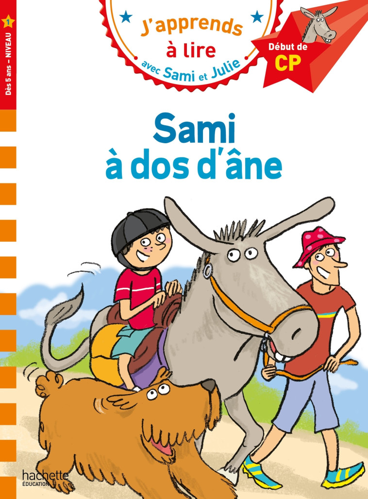 Sami et Julie CP Niveau 1 Sami à dos d'âne - Thérèse Bonté - HACHETTE EDUC