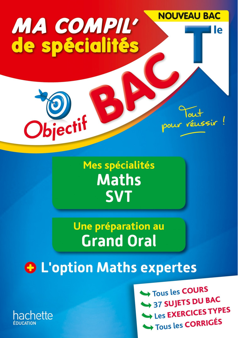 Objectif BAC Tle Ma compil' de spécialités Maths et SVT + Grand Oral + option Maths expertes - Eric Barbazo - HACHETTE EDUC