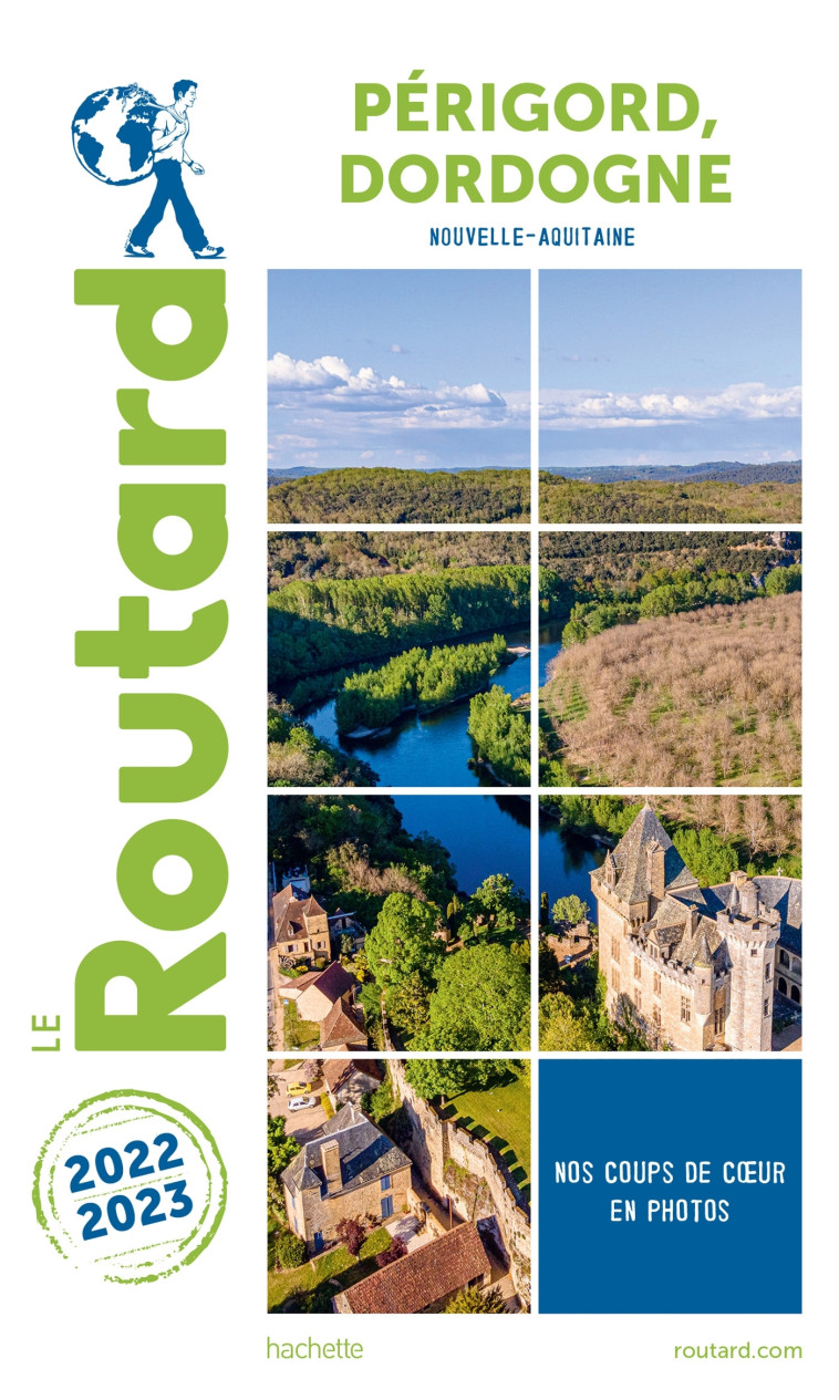 Guide du Routard Périgord Dordogne 2022/23 -   - HACHETTE TOURI