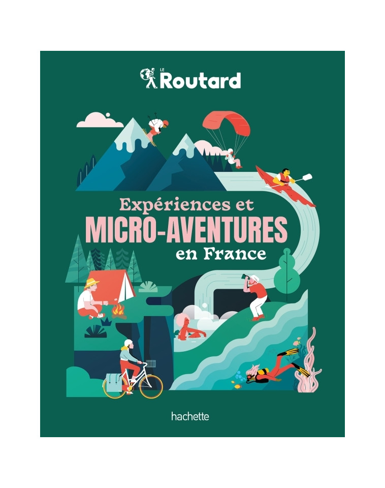 Expériences et micro-aventures en France -   - HACHETTE TOURI