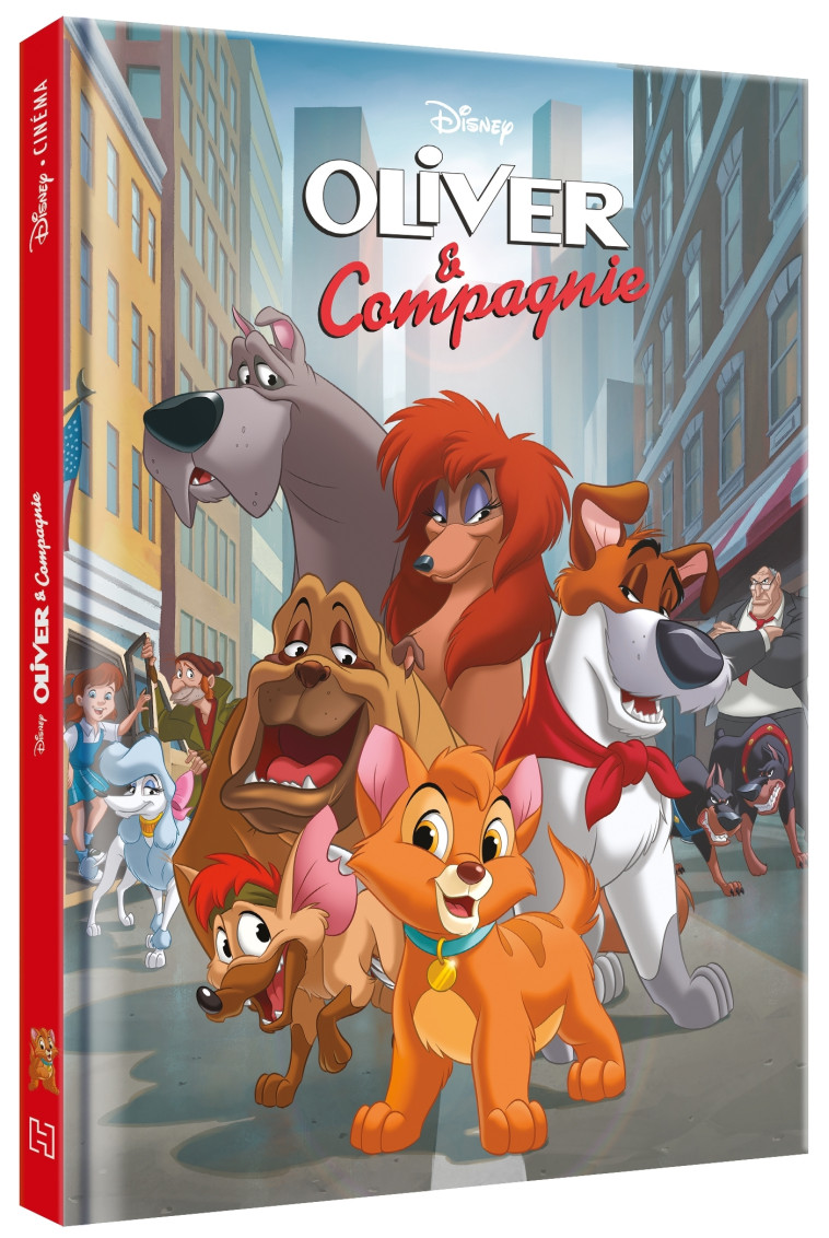 OLIVER ET COMPAGNIE - Disney Cinéma - L'histoire du film - XXX - DISNEY HACHETTE