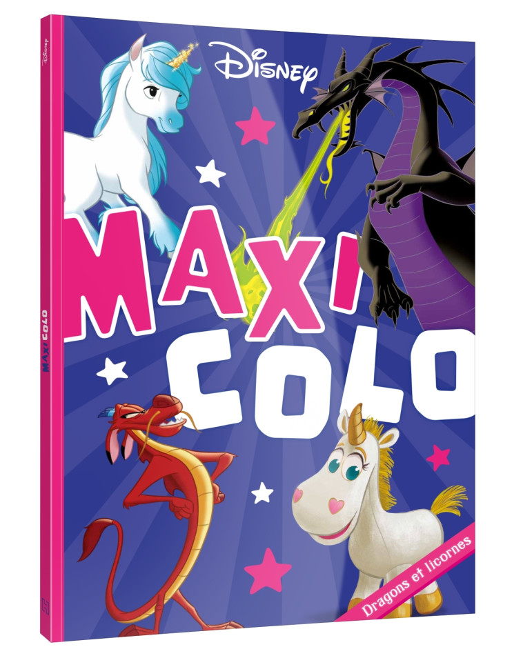 DISNEY - Maxi Colo - Dragons et Licornes - XXX - DISNEY HACHETTE