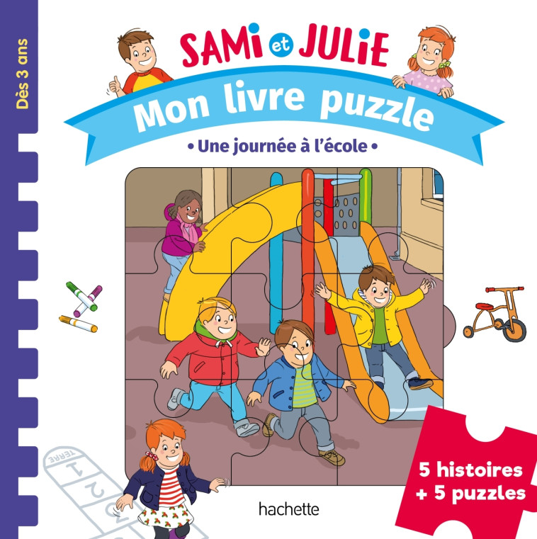 Sami et Julie Maternelle - Mon livre puzzle - Une journée à l'école - Sophie De Mullenheim - HACHETTE EDUC