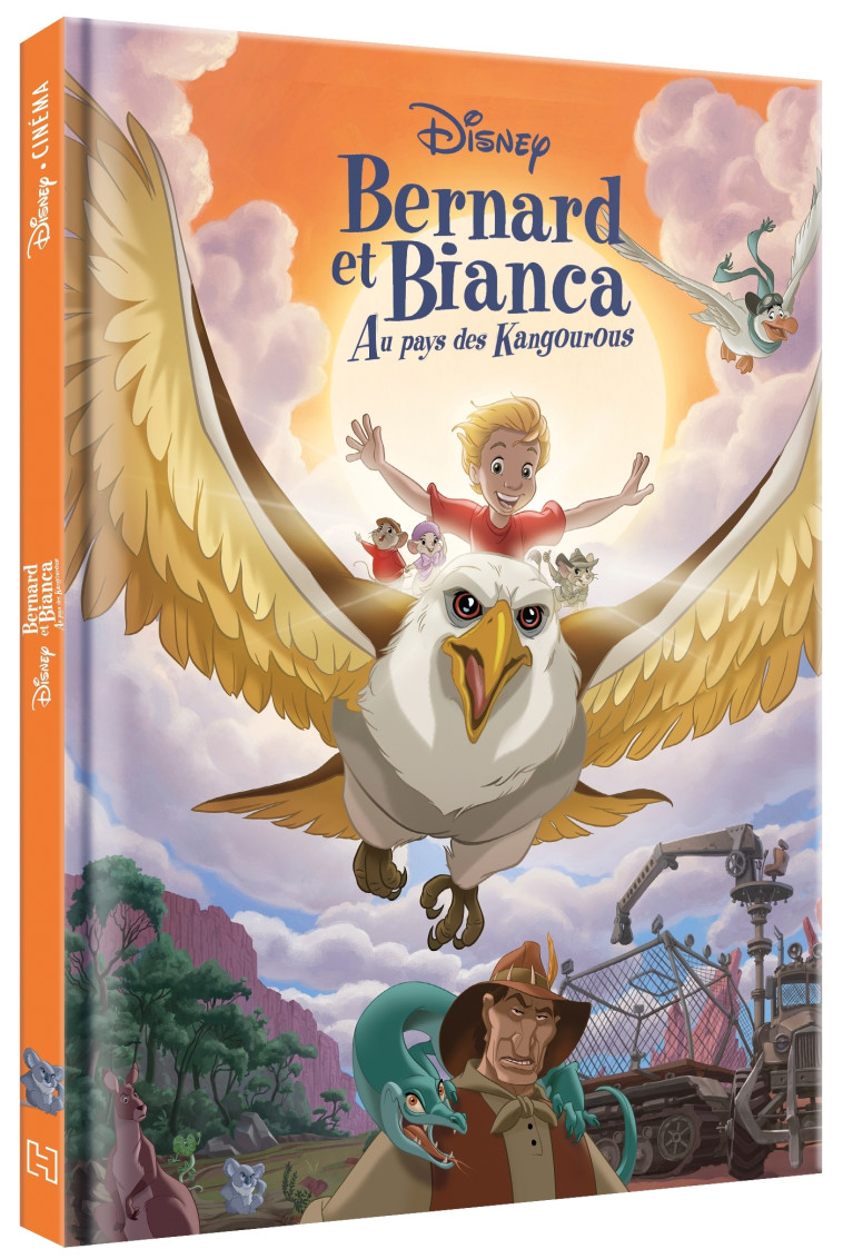 BERNARD ET BIANCA AU PAYS DES KANGOUROUS - Disney Cinéma- L'histoire du film - XXX - DISNEY HACHETTE