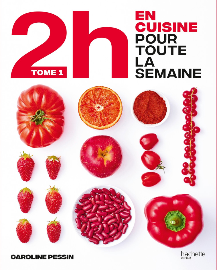 2H En cuisine pour toute la semaine - Caroline PESSIN - HACHETTE PRAT