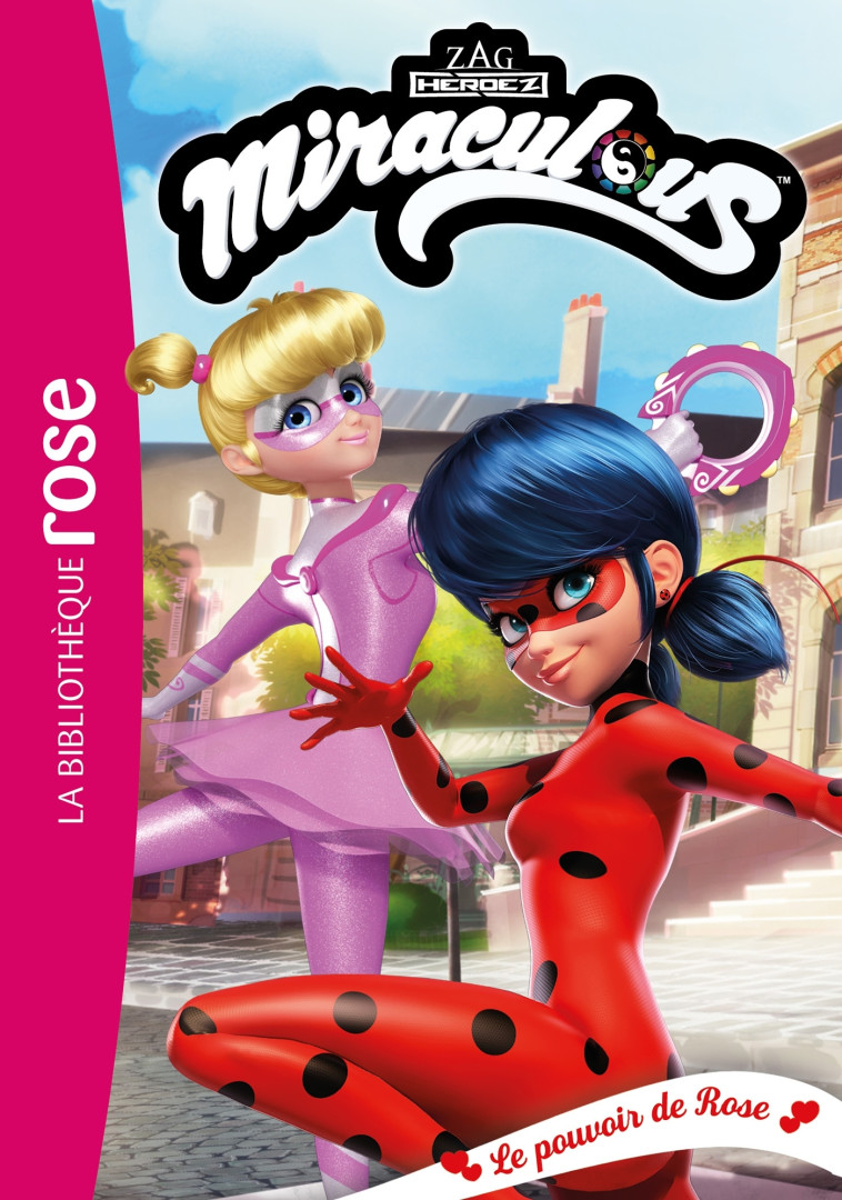 Miraculous 42 - Le pouvoir de Rose -   - HACHETTE JEUN.