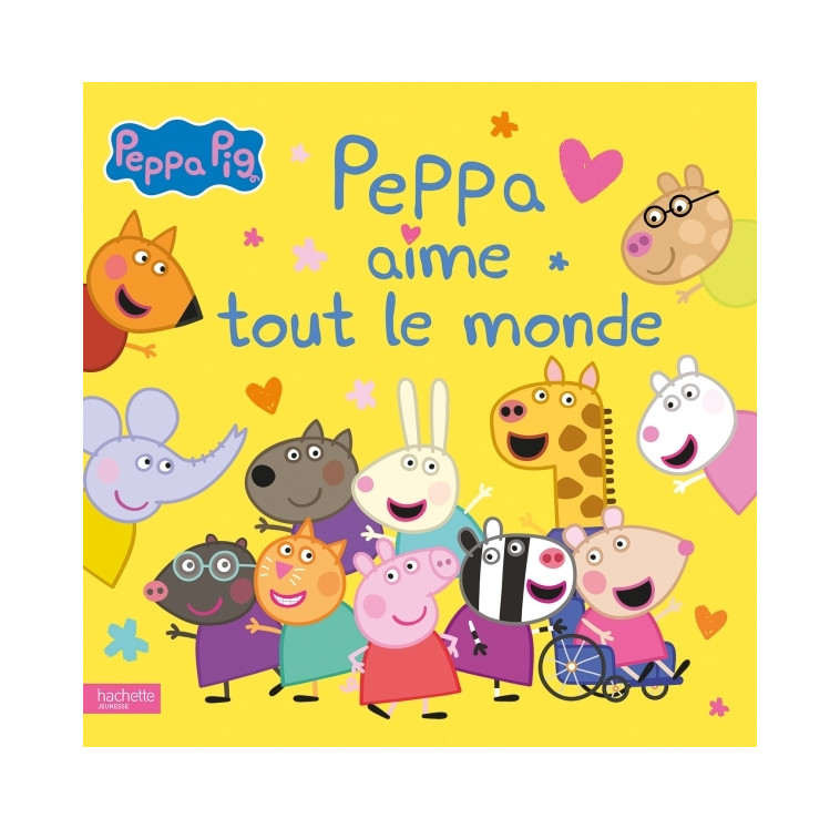 Peppa Pig - Peppa aime tout le monde - XXX - HACHETTE JEUN.