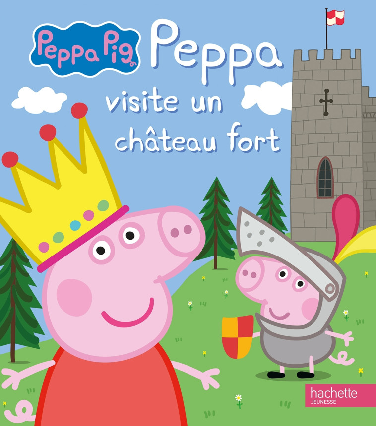 Peppa Pig - Peppa visite un château fort - XXX - HACHETTE JEUN.