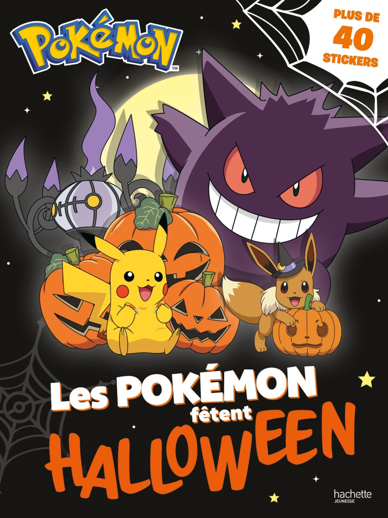 Pokémon - Les Pokémon fêtent Halloween - XXX - HACHETTE JEUN.