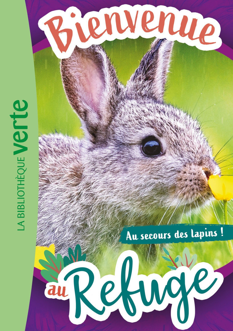 Bienvenue au refuge 04 - Au secours des lapins ! - Pascal Ruter - HACHETTE JEUN.