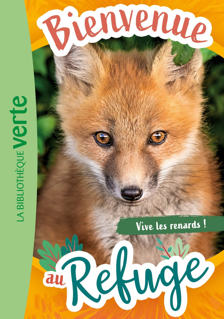 Bienvenue au refuge 05 - Vive les renards ! - Pascal Ruter - HACHETTE JEUN.