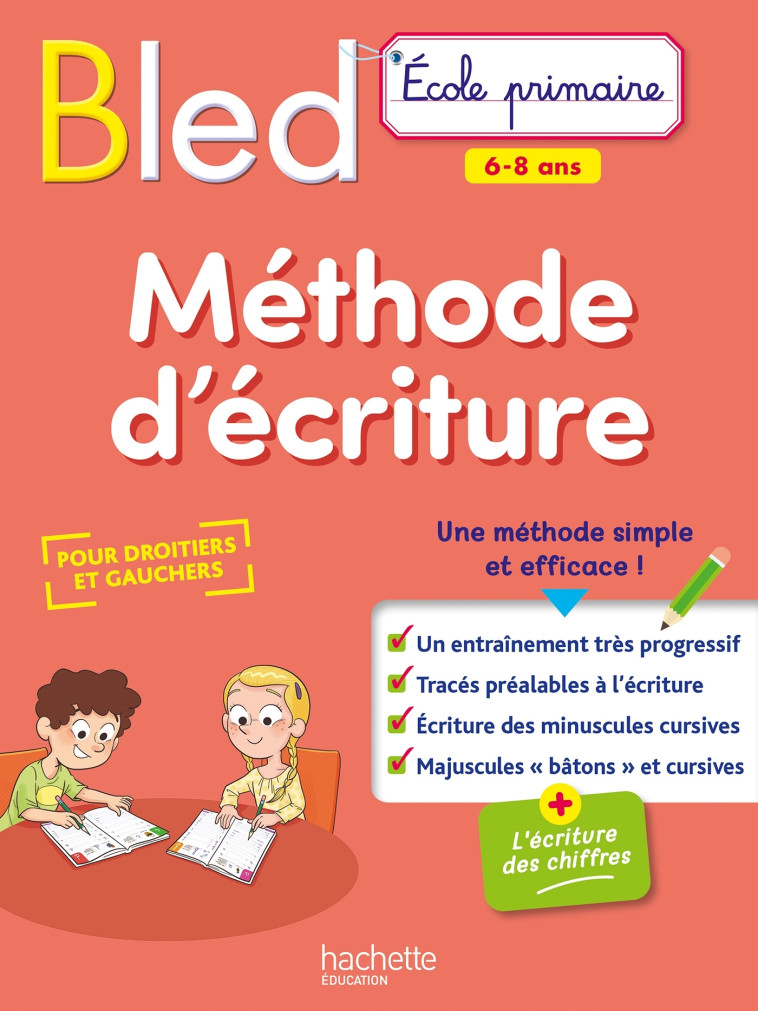 BLED Méthode d'écriture 6-8 ans -  COLLECTF - HACHETTE EDUC