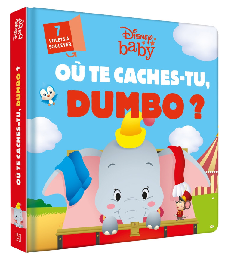 DISNEY BABY - Où te caches-tu, Dumbo ? - Avec des volets à soulever - XXX - DISNEY HACHETTE