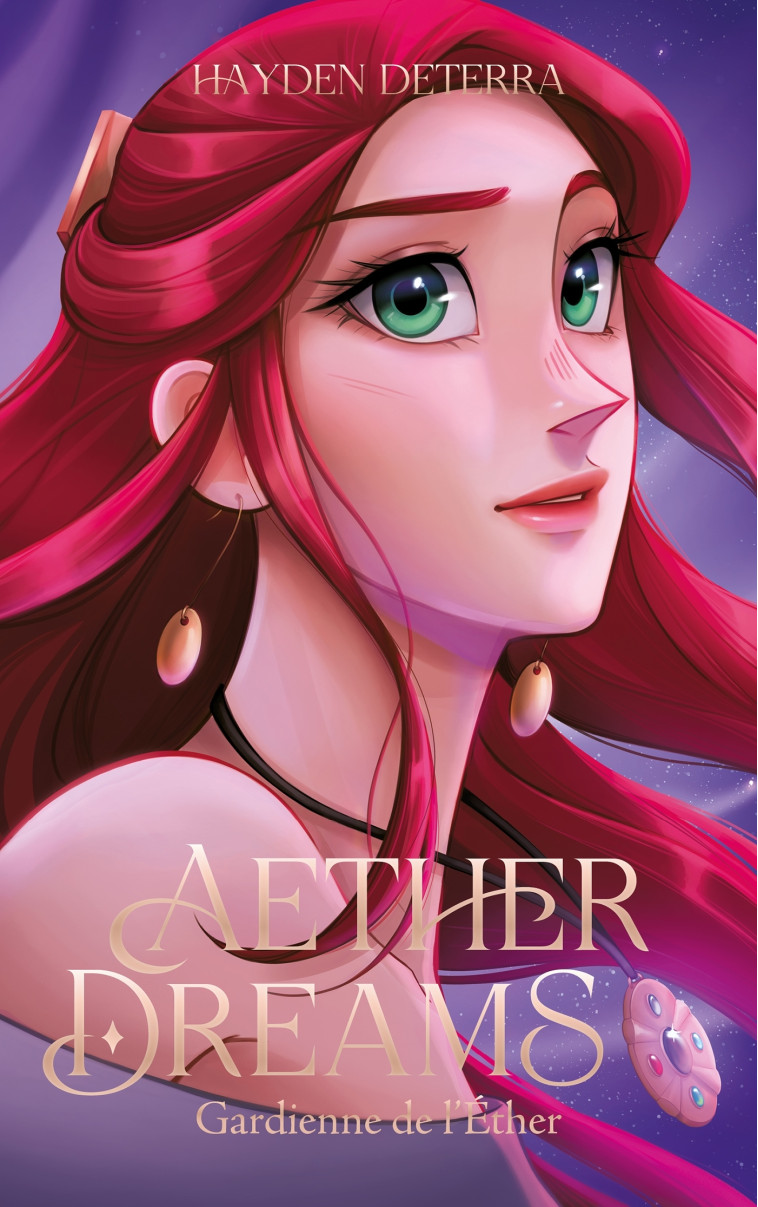 Aether Dreams - Gardienne de l'Éther - Hayden Deterra - HACHETTE ROMANS