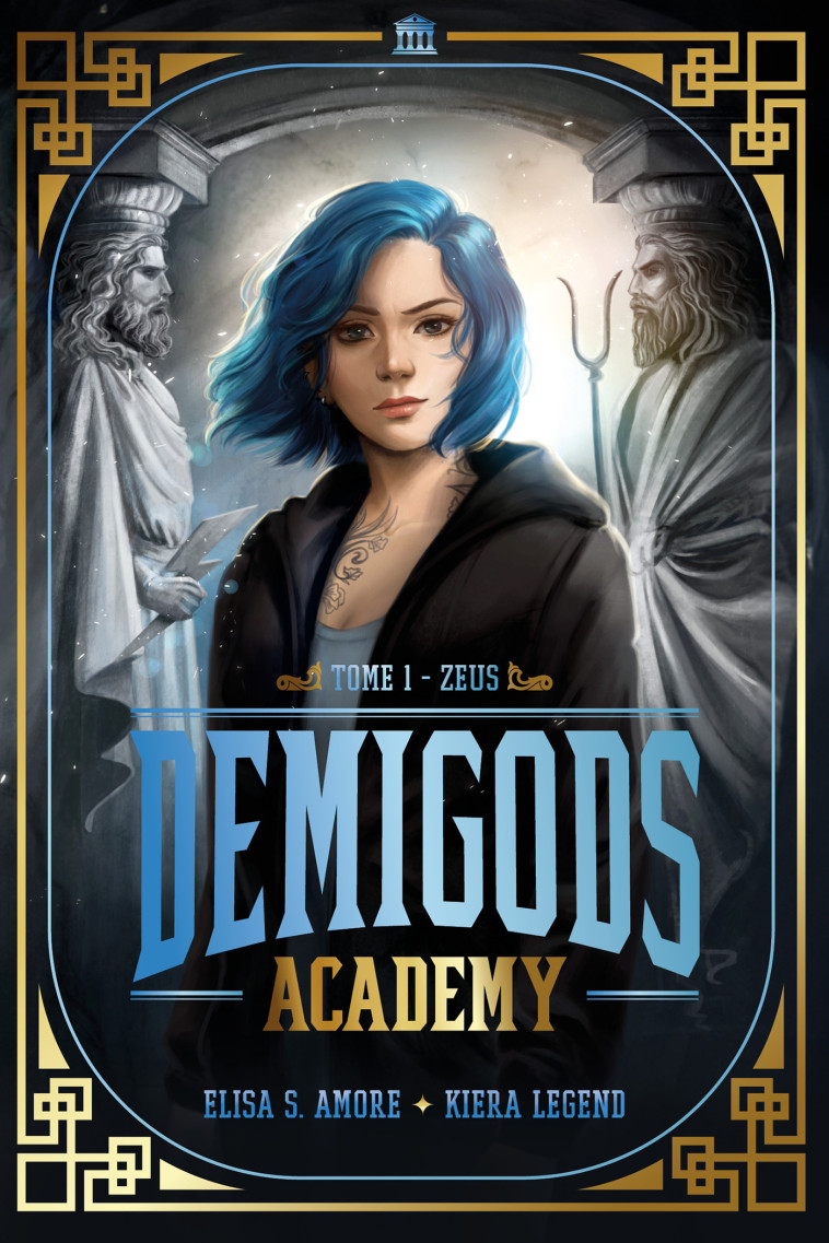 Demigods Academy - Année 1 - Zeus - Elisa S. Amore - HACHETTE ROMANS