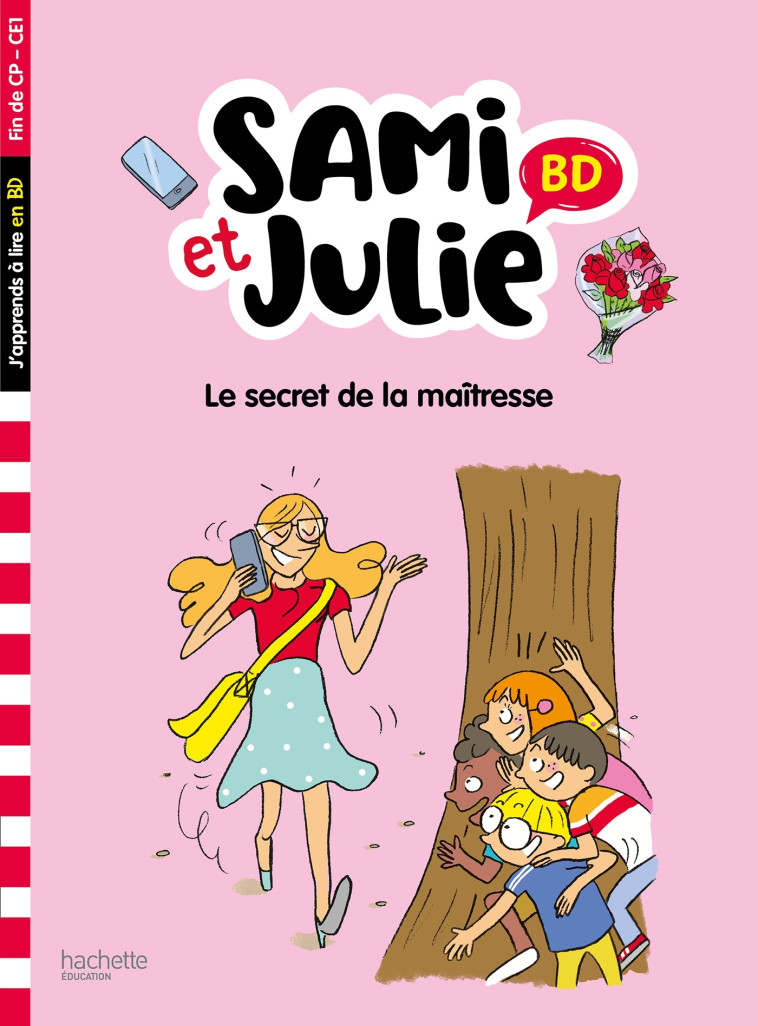 Sami et Julie BD Fin de CP-CE1 - Le secret de la maîtresse - Thérèse Bonté - HACHETTE EDUC