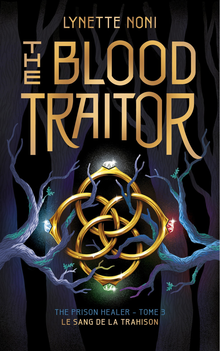 The Prison Healer - tome 3 - The Blood Traitor - Lynette Noni - HACHETTE ROMANS