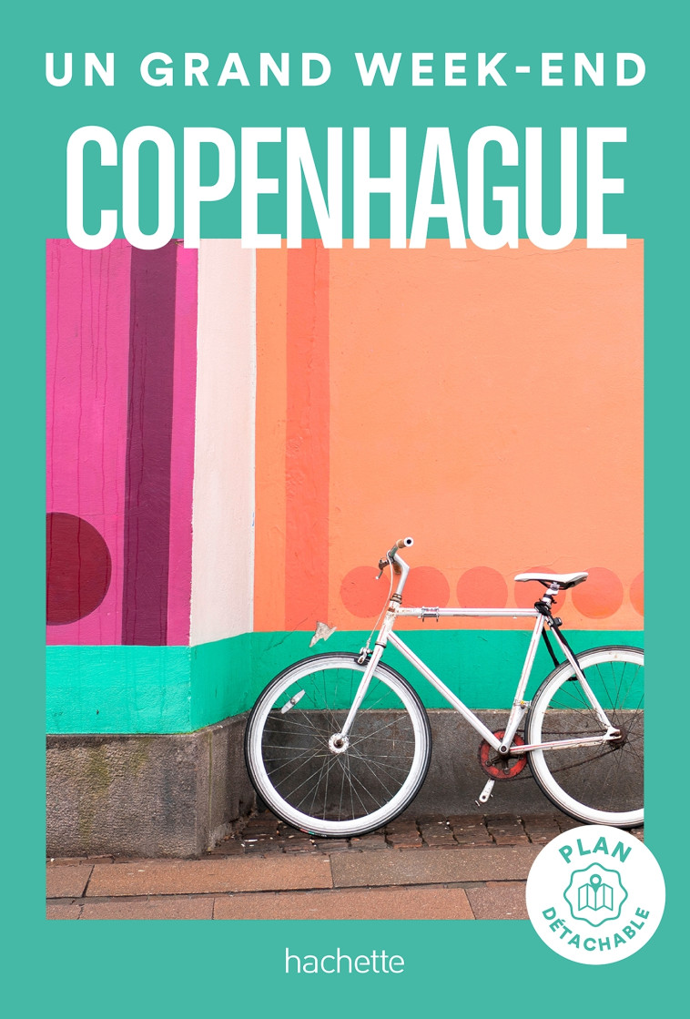 Copenhague Un Grand Week-end -   - HACHETTE TOURI