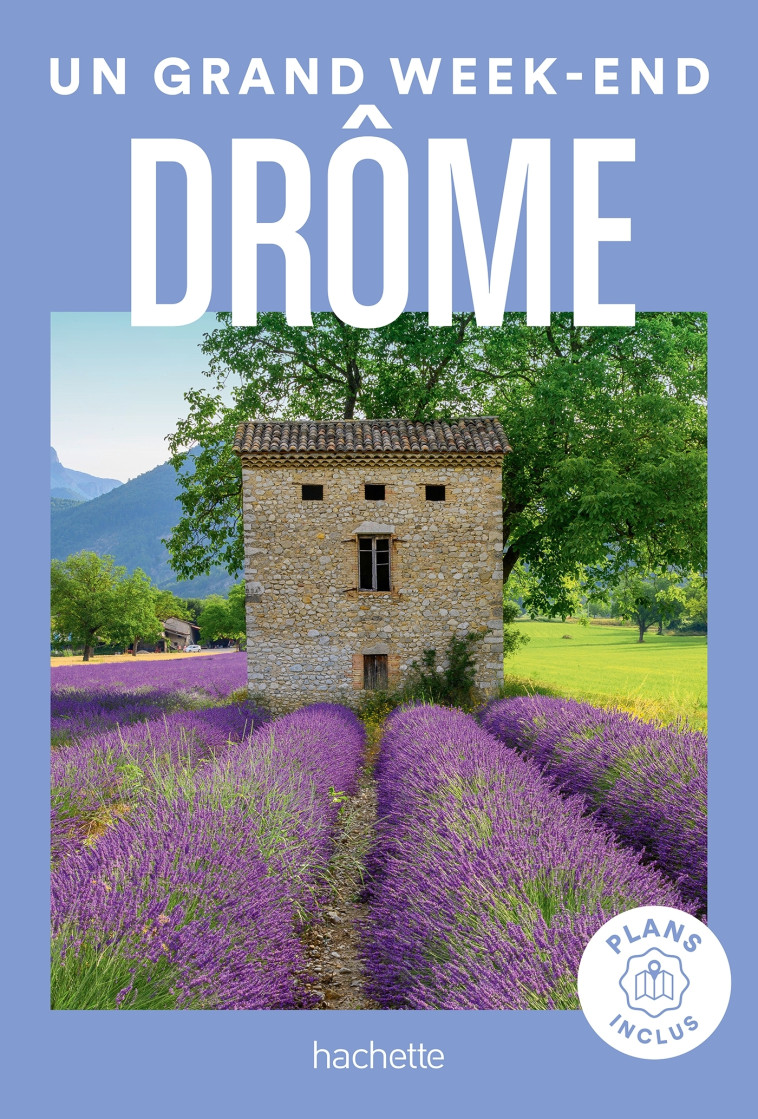 UN GRAND WEEK-END DRÔME -   - HACHETTE TOURI