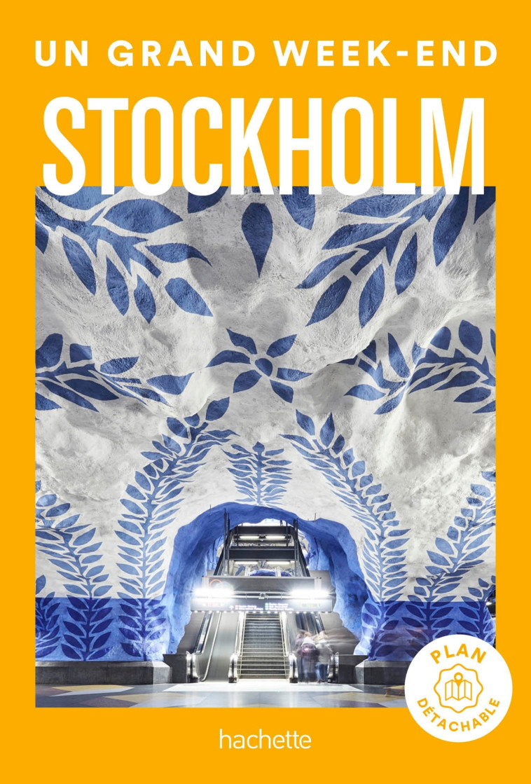 Stockholm Guide Un Grand Week-end -   - HACHETTE TOURI