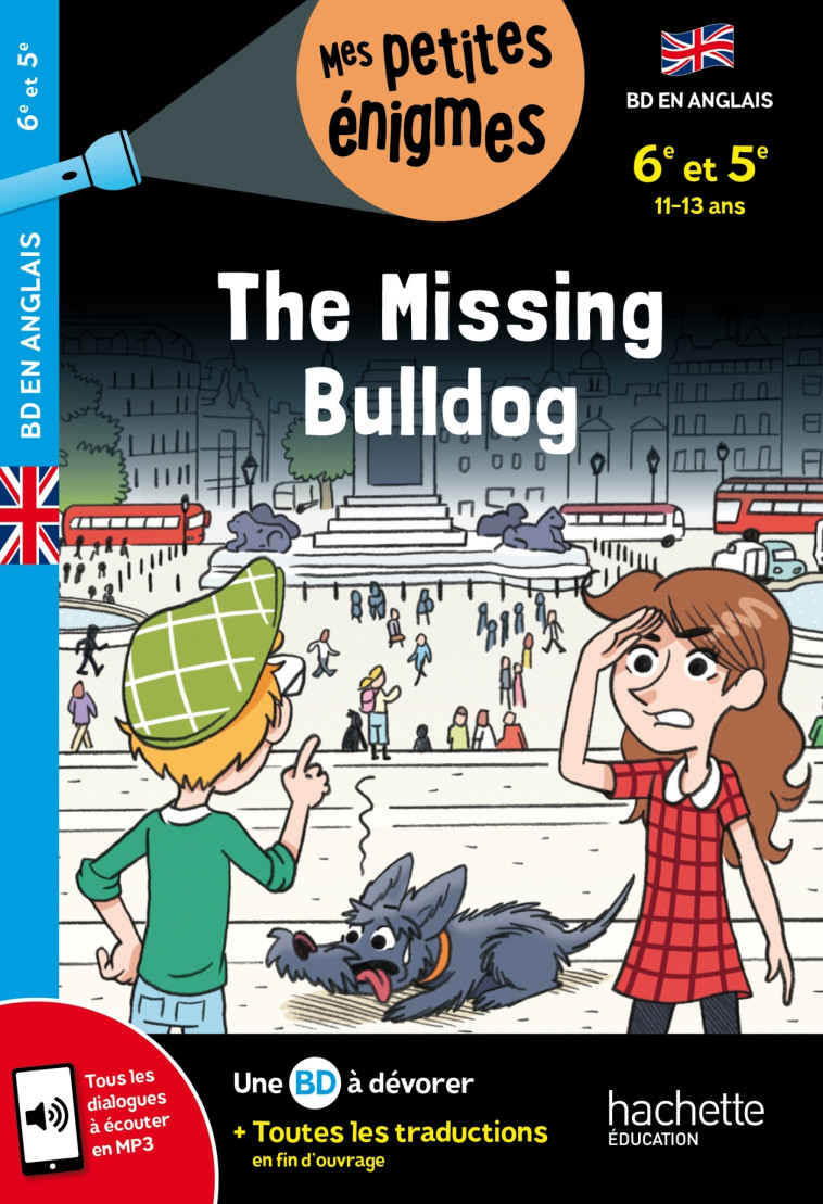 The Missing Bulldog  - 6e et 5e - Cahier de vacances 2024 - Joanna Le May - HACHETTE EDUC