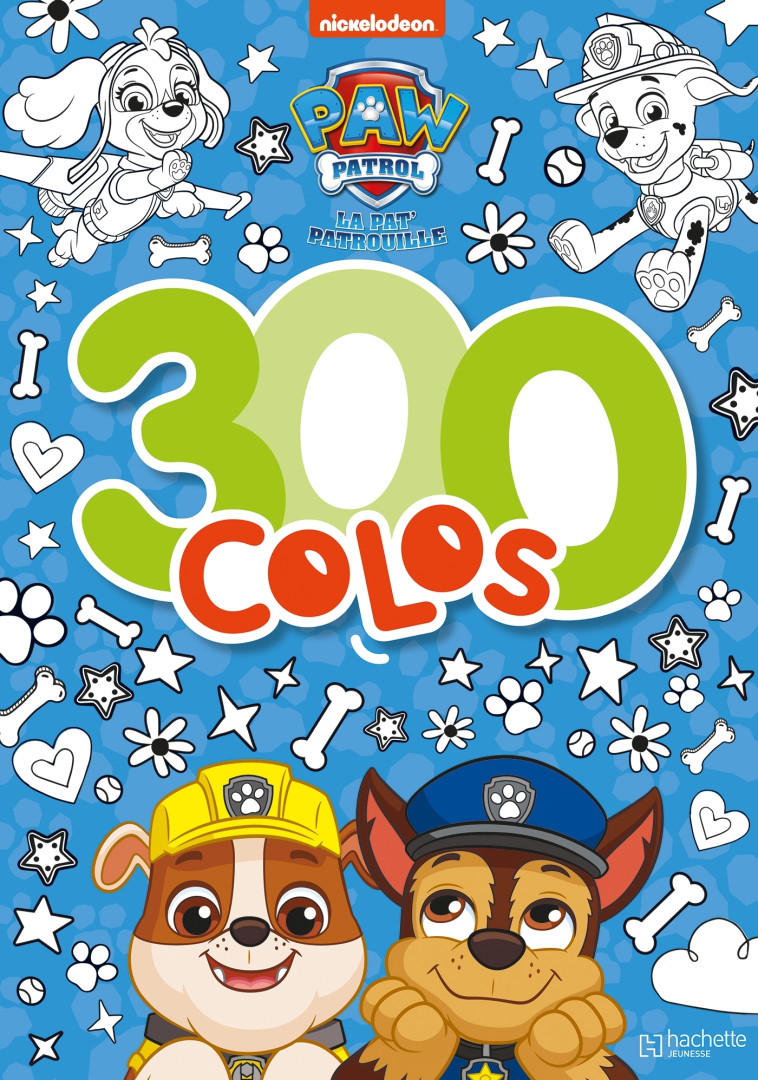 Pat' Patrouille - 300 colos - XXX - HACHETTE JEUN.