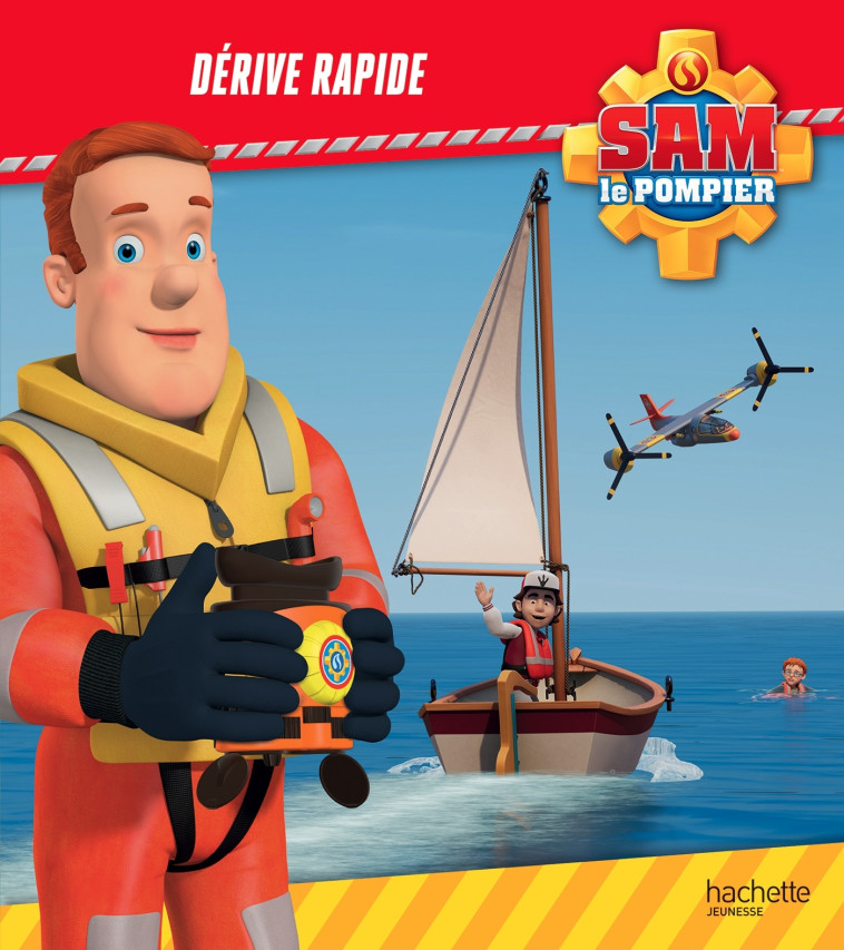 Sam le pompier - Dérive rapide - XXX - HACHETTE JEUN.