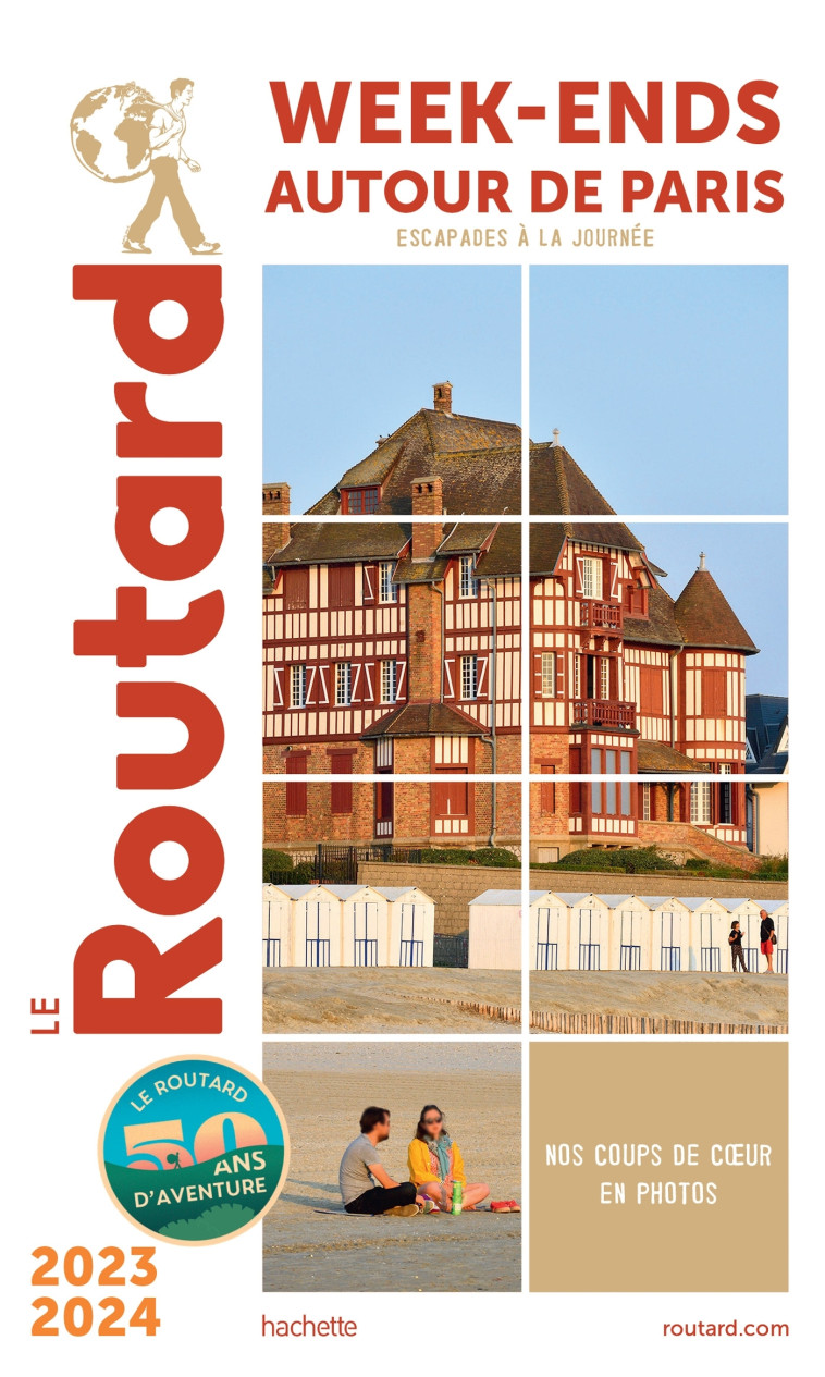 Guide du Routard Week-end autour de Paris 2023/24 -   - HACHETTE TOURI