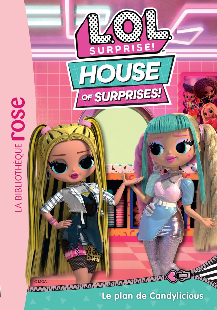 L.O.L. Surprise ! House of Surprises 09 - Le plan de Candylicious -   - HACHETTE JEUN.