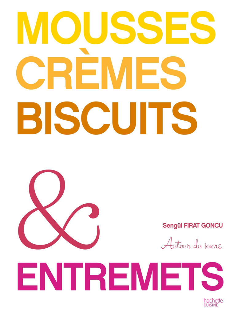 Entremets -  @autourdusucre - HACHETTE PRAT