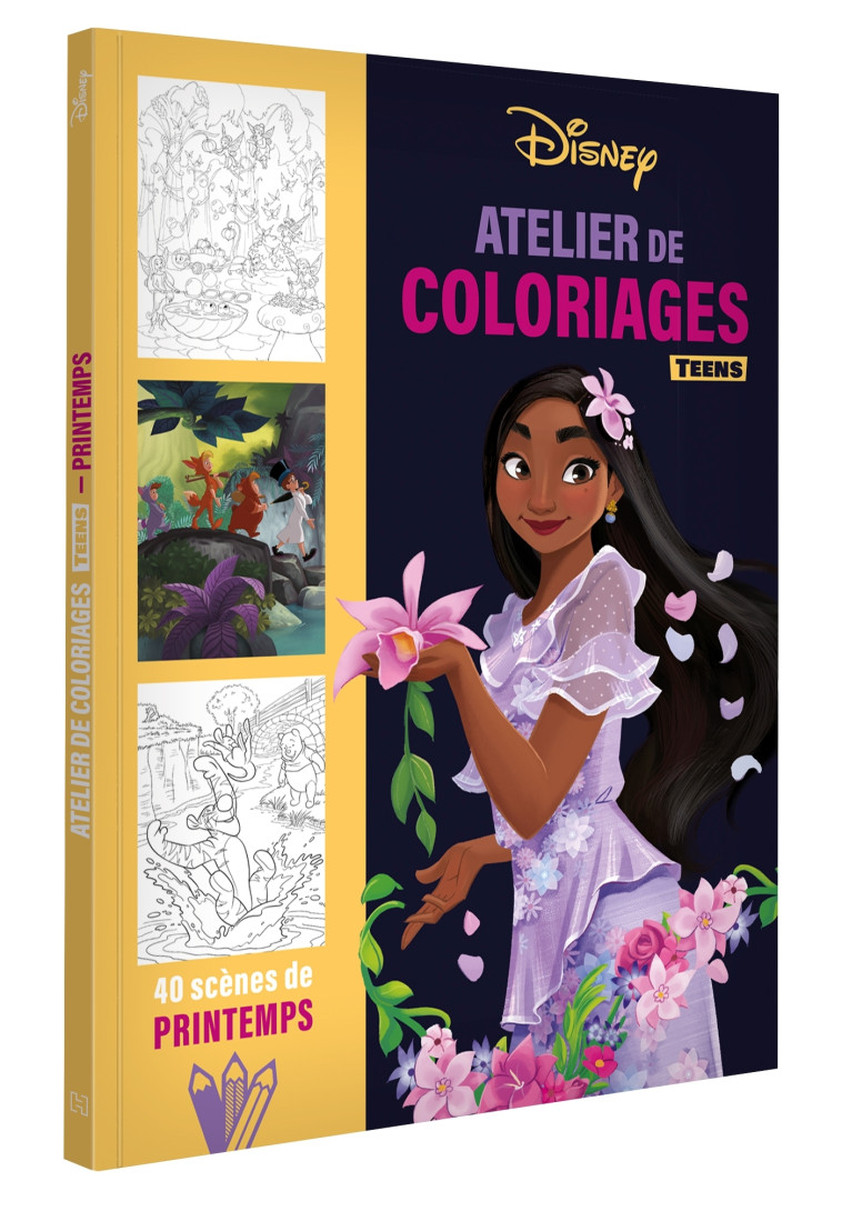 DISNEY TEENS - Atelier de coloriages - Scènes de printemps - XXX - DISNEY HACHETTE