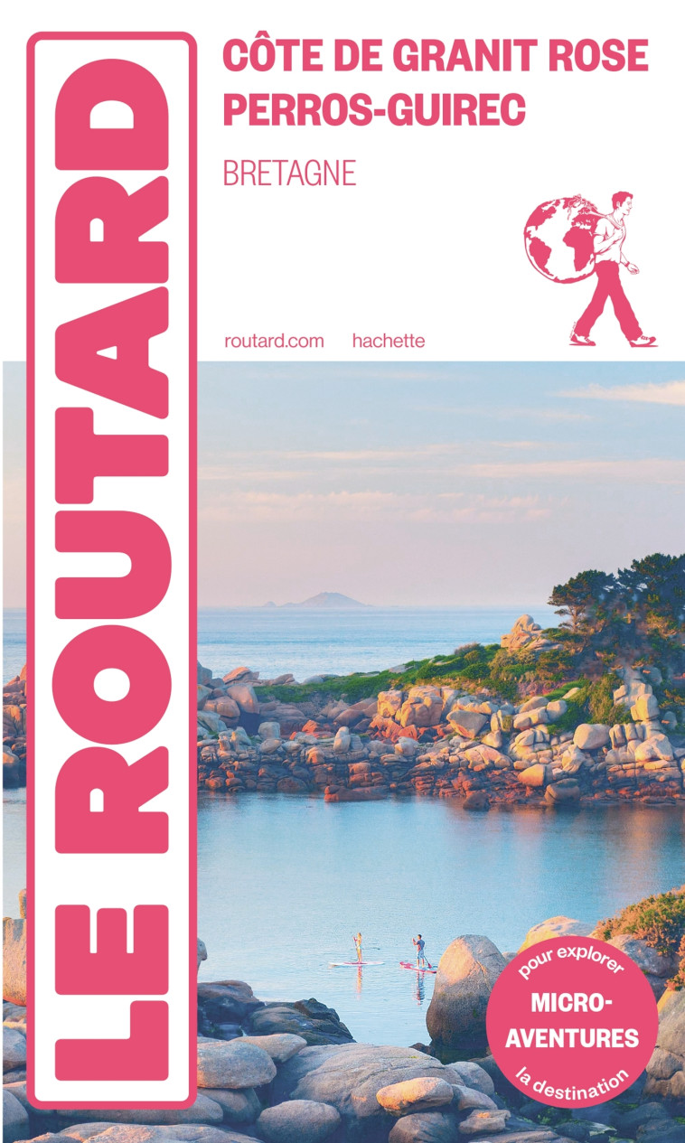 Guide du Routard Côte de Granit Rose - Perros Guirec -   - HACHETTE TOURI