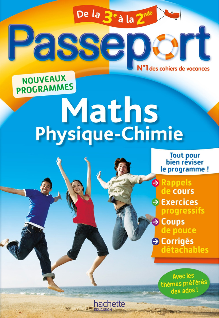 Passeport - Maths-Physique-Chimie de la 3e à la 2de - Cahier de vacances 2021 - Christophe Douay - HACHETTE EDUC