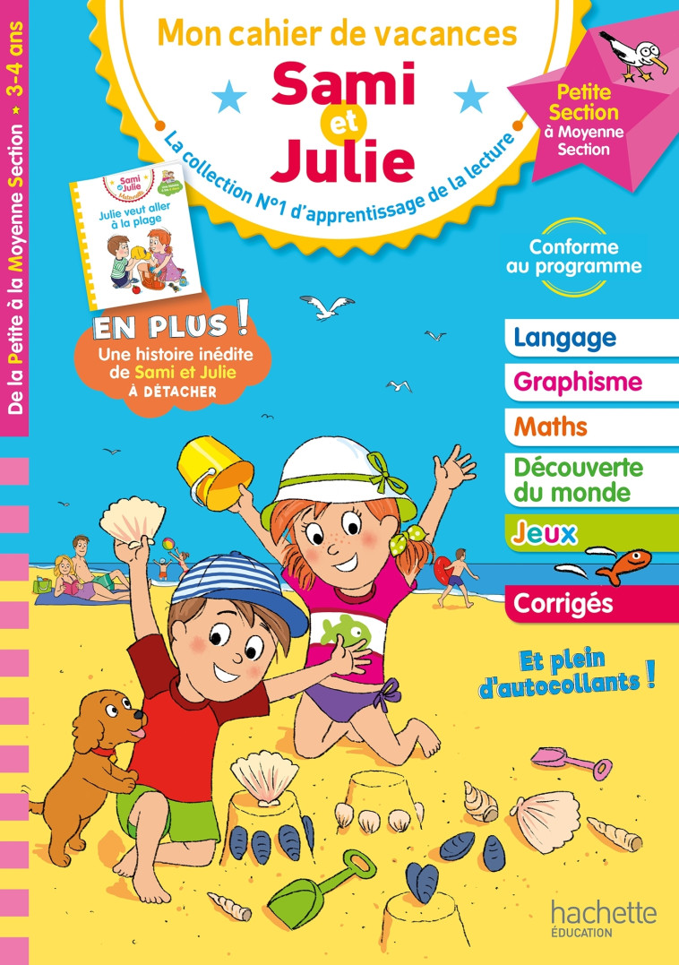 Sami et Julie - De la Petite à la Moyenne Section - Cahier de vacances 2024 - Caroline Marcel - HACHETTE EDUC