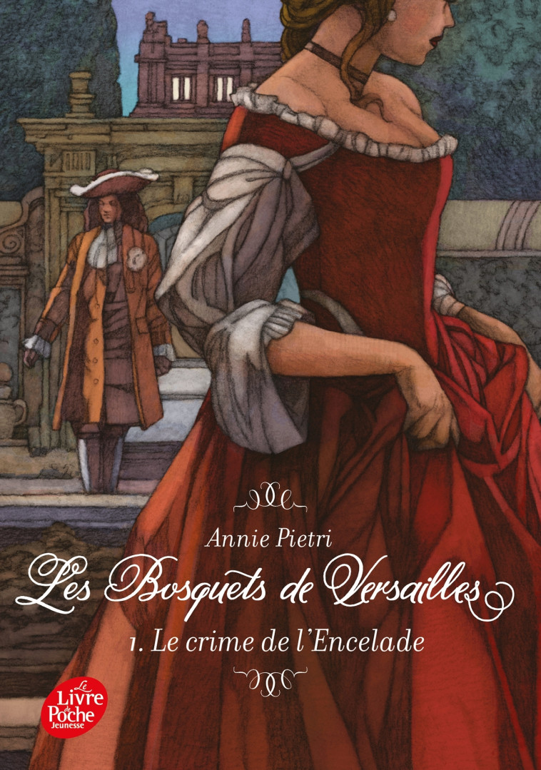 Les bosquets de Versailles - Tome 1 - ANNIE PIETRI - POCHE JEUNESSE