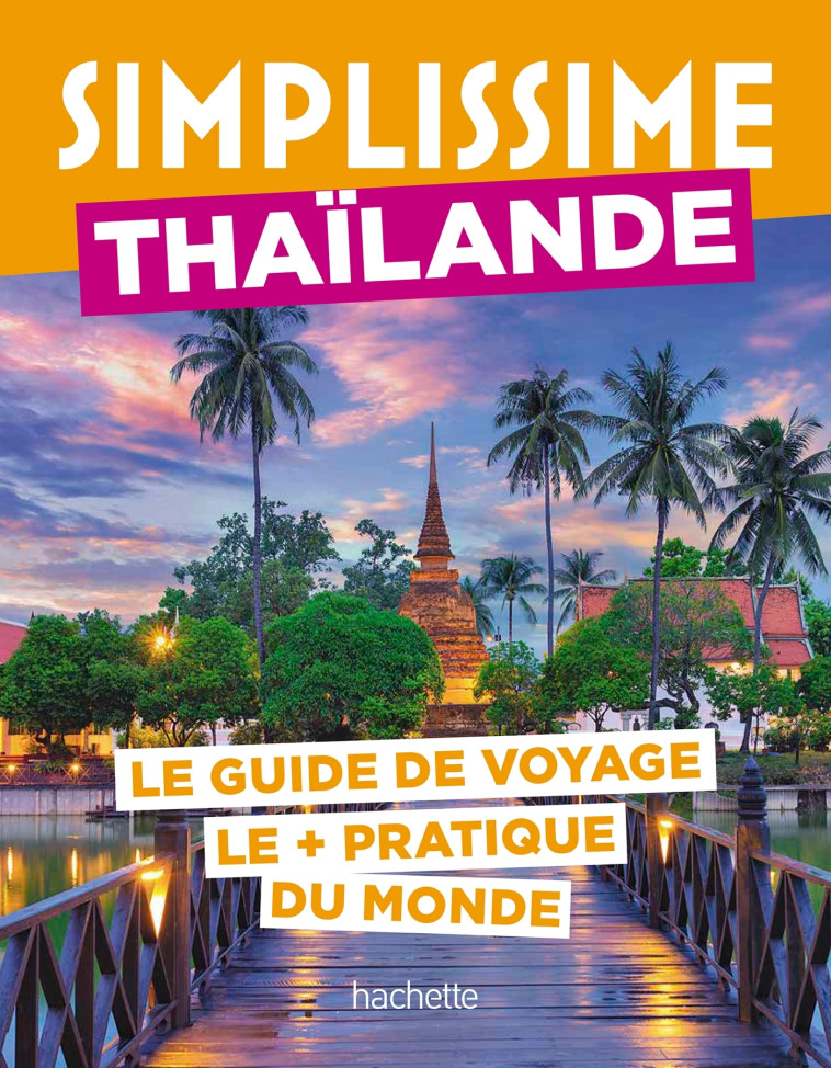 Thaïlande Guide Simplissime -   - HACHETTE TOURI