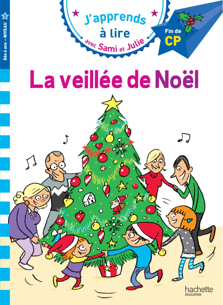 Sami et Julie CP niveau 3 La veillée de Noël - Emmanuelle Massonaud - HACHETTE EDUC