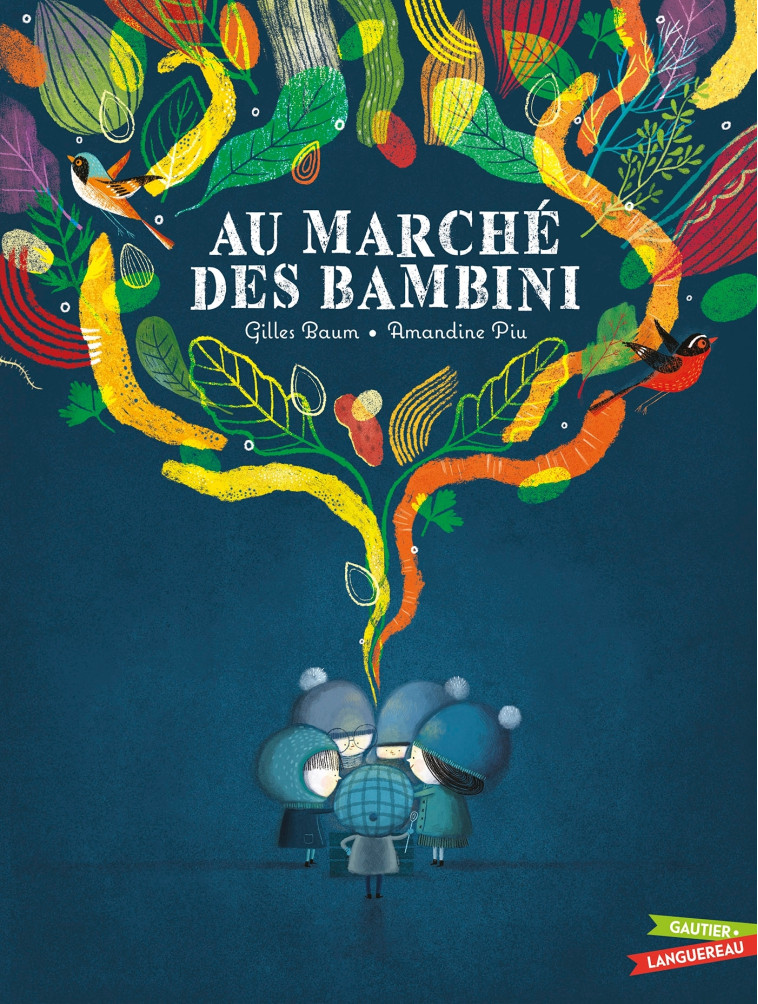 Au marché des Bambini - Gilles Baum - GAUTIER LANGU.