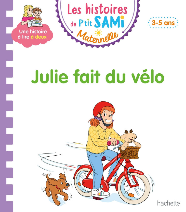 Les histoires de P'tit Sami Maternelle (3-5 ans) : Julie fait du vélo - Angela Portella - HACHETTE EDUC