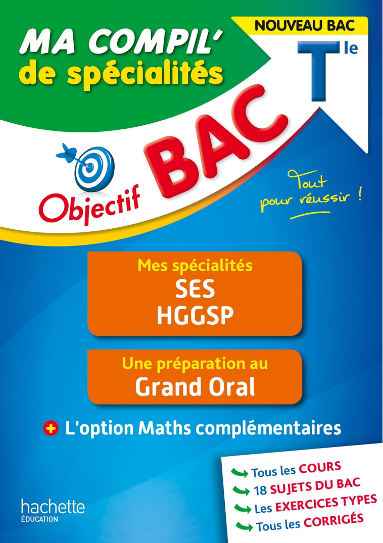 Objectif BAC Tle Ma compil' de spécialités SES et HGGSP + Grand Oral + option Maths complémentaires - Isabelle Lisle - HACHETTE EDUC