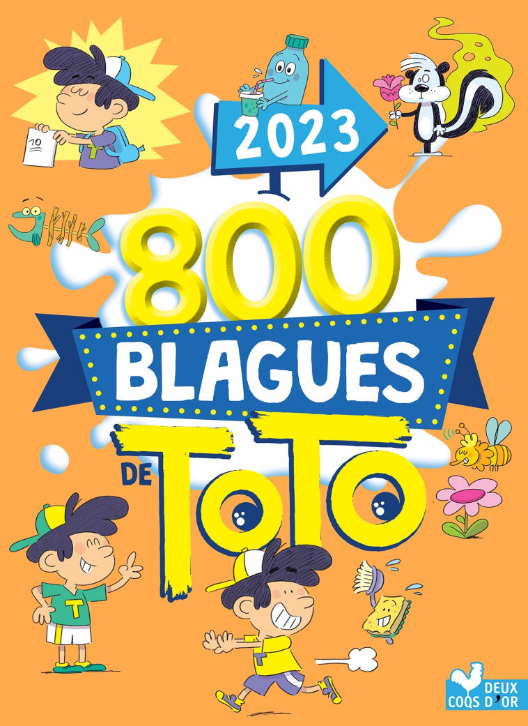 800 blagues de Toto 2023 -   - DEUX COQS D OR